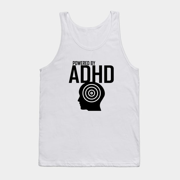 powered by adhd Tank Top by teestaan